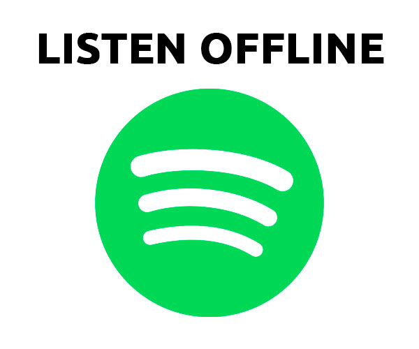 How to Listen to Songs Offline on Spotify